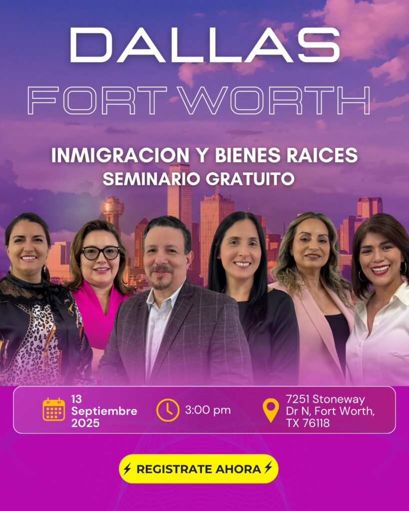 Inmigracion y Bienes Raices Seminario Gratuito